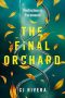 <b>The Final Orchard</b> by C. J. Rivera : Review by Paul Di Filippo