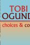 Tobi Ogundiran: Choices & Consequences