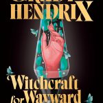 witchcraft for wayward girls cover- hand in a lava lamp