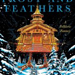 cover for house of frost and feathers , baba yaga house