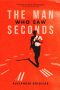 From the 2024 Recommended Reading List: <b>The Man Who Saw Seconds</b> by Alexander Boldizar