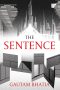 <b>The Sentence</b> by Gautam Bhatia: Review by Abigail Nussbaum