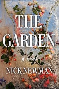 <b>The Garden</b>, by Nick Newman: Review by Paul Di Filippo