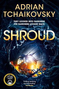<b>Shroud</b> by Adrian Tchaikovsky: Review by Russell Letson